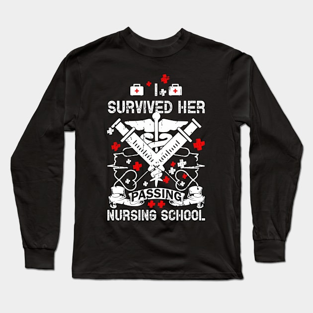 I Survived Her Passing Nursing school Tshirt Long Sleeve T-Shirt by Rezaul